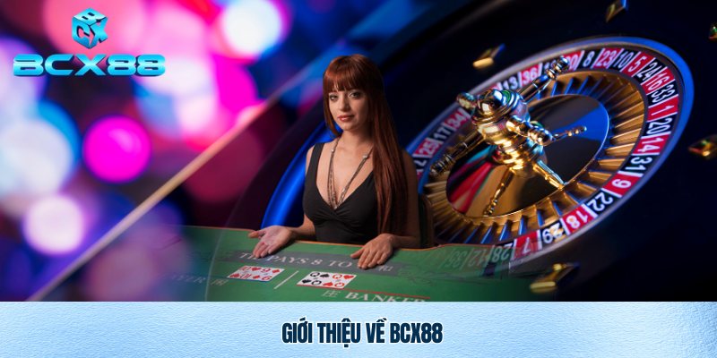 Đăng Ký Bcx88 Nhanh Chóng An Toàn Cho Người Mới 1 Thiên đường cá cược làm giàu BCX88